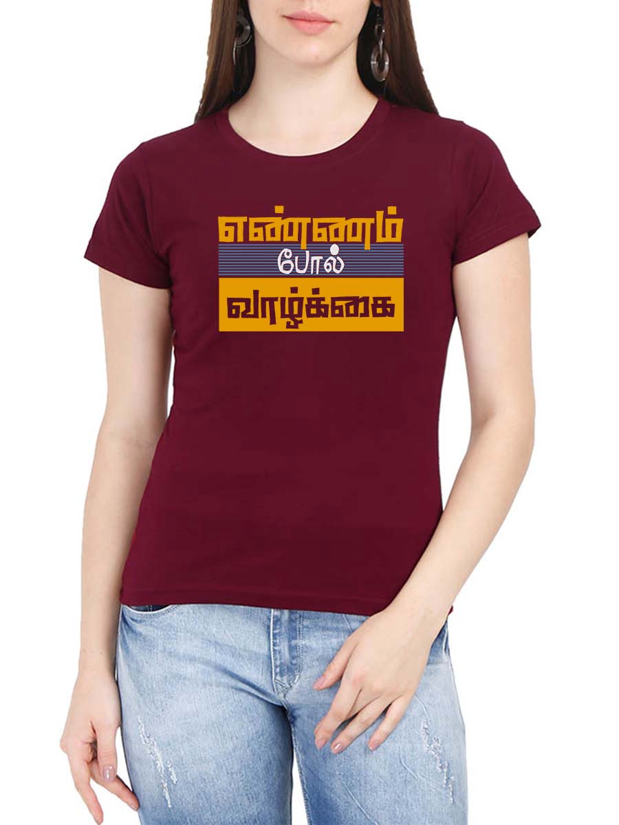 Ennam Pol Vazhkai Lines Women Half Sleeve Maroon Tamil Quotes T-Shirt ...